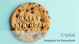  Presentation with happy birthday gold - Colorful presentation theme enhanced with giant-chocolate-chip-cookie backdrop and a cool aqua colored foreground