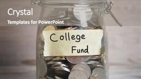  Presentation with college - Beautiful PPT layouts featuring glass jar with college fund backdrop and a gray colored foreground
