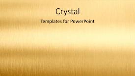  Presentation with brushed metal - Beautiful theme featuring gold brushed metal texture backdrop and a blonde colored foreground