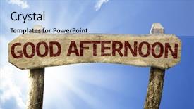  Presentation with good - Theme consisting of good afternoon wooden sign background and a light blue colored foreground