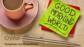  Presentation with coffee cup - Amazing PPT layouts having good-morning-world-cheerful backdrop and a coral colored foreground