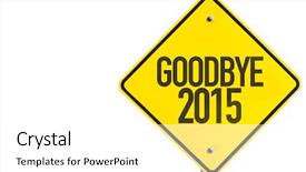  Presentation with goodbye - Cool new PPT theme with goodbye 2015 sign isolated backdrop and a white colored foreground