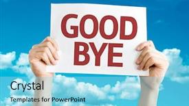  Presentation with goodbye - Presentation theme having goodbye card with sky background background and a arctic colored foreground