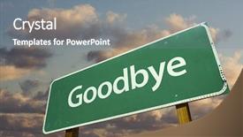  Presentation with goodbye - Audience pleasing presentation theme consisting of goodbye green road sign backdrop and a gray colored foreground