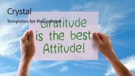  Presentation with attitude - Beautiful PPT layouts featuring gratitude is the best attitude backdrop and a light blue colored foreground