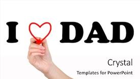  Presentation with loving hearts love heart candy - Audience pleasing PPT layouts consisting of greeting card fathers day - hand writing i love dad backdrop and a  colored foreground