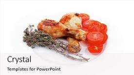  Presentation with thyme - Beautiful slide set featuring grilled chicken drumstick with tomatoes backdrop and a light gray colored foreground