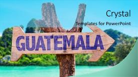  Presentation with guatemala - PPT theme with guatemala wooden sign with beach background and a arctic colored foreground
