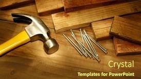  Presentation with nails - PPT layouts enhanced with hammer-and-nails-on-wood background and a  colored foreground