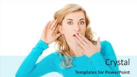  Presentation with listening woman - Amazing presentation theme having hand next to her ear backdrop and a cyan colored foreground