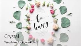  Presentation with paper quilling colorful paper flowers - Slides having handwritten - inscription be happy written background and a light gray colored foreground