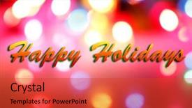  Presentation with colorful circles - Cool new PPT layouts with happy holidays colorful blurred circles backdrop and a red colored foreground