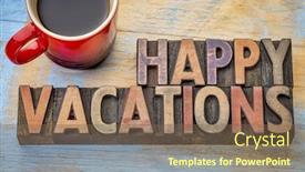  Presentation with coffee cup - Colorful slides enhanced with happy-vacations-banner-in-vintage backdrop and a violet colored foreground