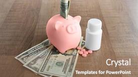  Presentation with capsules pills pill doctor prescription - Beautiful PPT layouts featuring health savings account - piggy bank with dollars backdrop and a coral colored foreground