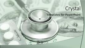  Presentation with pills money - PPT layouts having healthcare disaster - health care costs - stethoscope background and a soft green colored foreground