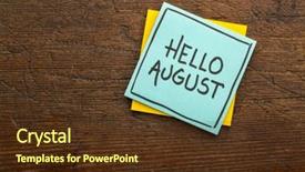  Presentation with august - Slide deck consisting of hello august - handwriting background and a tawny brown colored foreground
