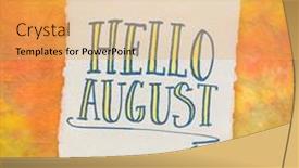  Presentation with august - Slide set featuring hello-august-greeting-note-handwriting background and a yellow colored foreground