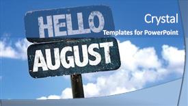  Presentation with august - PPT layouts consisting of hello august sign with sky background and a teal colored foreground