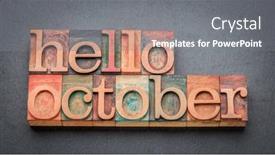  Presentation with wood gray - Presentation design with hello-october-greeting-card-letterpress background and a  colored foreground