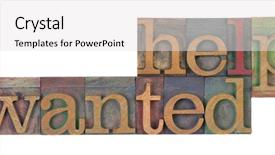  Presentation with help wanted - Cool new PPT layouts with help wanted words in vintage backdrop and a white colored foreground