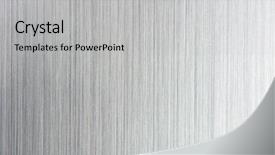  Presentation with brushed metal - PPT theme consisting of high resolution brushed metal deep background and a light gray colored foreground