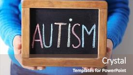  Presentation with autism - Audience pleasing PPT layouts consisting of holding chalkboard with word autism backdrop and a violet colored foreground