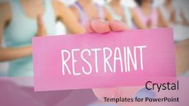  Presentation with restraint - Theme enhanced with holding pink card saying restraint background and a  colored foreground