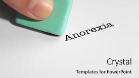  Presentation with anorexia - PPT layouts enhanced with hunger strike - anorexia word with eraser background and a white colored foreground