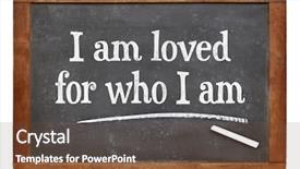  Presentation with slate - Slide set consisting of affirmative - i am loved for who background and a tawny brown colored foreground