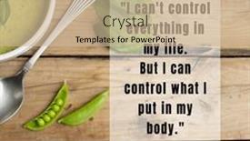  Presentation with food body - PPT theme featuring i-can-t-control-everything background and a soft green colored foreground