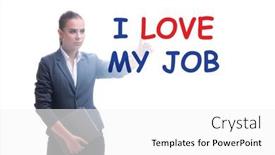  Presentation with job - PPT theme having i-love-my-job-concept background and a white colored foreground