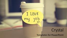  Presentation with coffee cup - Theme featuring i love my job concept background and a  colored foreground