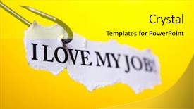  Presentation with job - Audience pleasing PPT theme consisting of i love my job backdrop and a white colored foreground