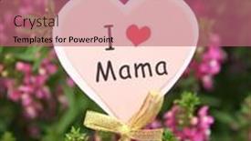  Presentation with mama - Presentation theme featuring i-love-you-mama-labels background and a coral colored foreground