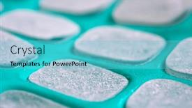  Presentation with mold - Cool new PPT theme with ice-cubes-in-green-silicone backdrop and a light blue colored foreground