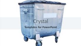  Presentation with bin - Audience pleasing theme consisting of image-of-refuse-bin-under backdrop and a light blue colored foreground
