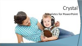  Presentation with infant - Audience pleasing PPT theme consisting of infant hearing - young mother with sweet child backdrop and a white colored foreground
