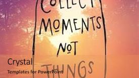  Presentation with quote - Beautiful presentation theme featuring inspirational quote - collect moments not things backdrop and a coral colored foreground