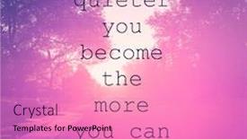  Presentation with hear - PPT theme with inspirational-quote-the-quieter background and a coral colored foreground