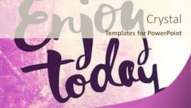  Presentation with inspirational - Theme consisting of inspirational typographic quote - enjoy today background and a cream colored foreground