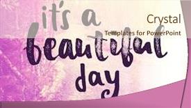  Presentation with quote - Audience pleasing PPT theme consisting of inspirational typographic quote - it's a beautiful day backdrop and a cream colored foreground