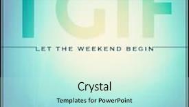  Presentation with tgif - Slides with tgif let the weekend begin background and a mint green colored foreground
