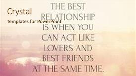  Presentation with inspirational - Slide set featuring inspirational typographic quote - the best relationship is when you can act like lovers and best friends at the same time background and a cream colored foreground