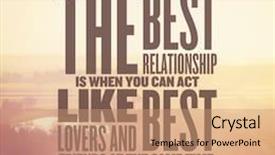  Presentation with quote - Audience pleasing slide set consisting of inspirational typographic quote - the best relationship is when you can act like lovers and best friends at the same time backdrop and a coral colored foreground