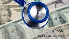  Presentation with health cost - Audience pleasing PPT layouts consisting of insurance sector - many dollar bills and stethoscope backdrop and a light gray colored foreground