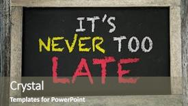  Presentation with late childhood - Presentation theme consisting of it never too late written background and a gray colored foreground