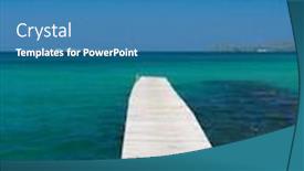  Presentation with serenity - Audience pleasing presentation consisting of jetty to eternity sunny serenity backdrop and a teal colored foreground