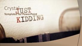  Presentation with phrase keep raising the bar - Slide set with just-kidding-phrase-written background and a cream colored foreground