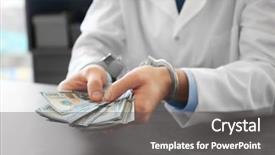  Presentation with bribe - PPT layouts enhanced with justice health care - doctor in handcuffs holding bribe background and a  colored foreground