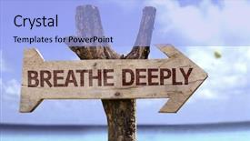  Presentation with keep calm - Slides having keep calm - breathe deeply wooden sign background and a light blue colored foreground